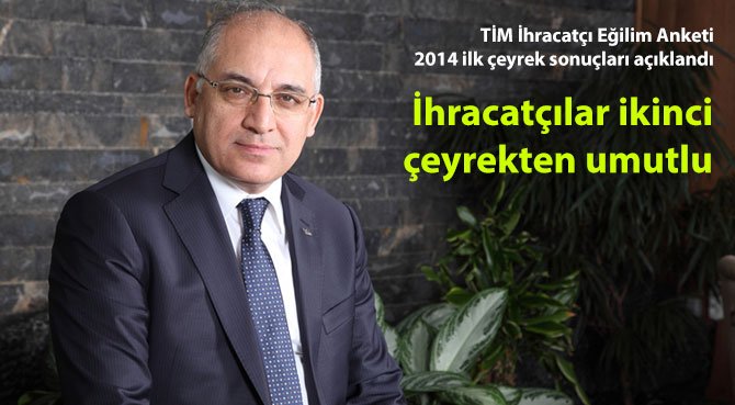 İhracatçılar ikinci çeyrekten umutlu