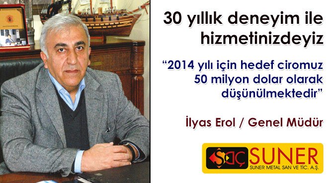 İlyas Erol: 30 yıllık deneyim ile hizmetinizdeyiz
