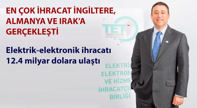 EN ÇOK İHRACAT İNGİLTERE, ALMANYA VE IRAK'A GERÇEKLEŞTİ