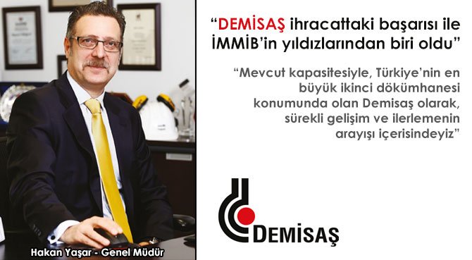 DEMİSAŞ ihracattaki başarısı ile İMMİB'in yıldızlarından biri oldu