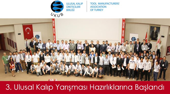 3. Ulusal Kalıp Yarışması Hazırlıklarına Başlandı