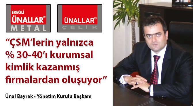 ÇSM'lerin yalnızca % 30-40'ı kurumsal kimlik kazanmış firmalardan oluşuyor