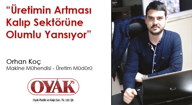 Üretimin Artması Kalıp Sektörüne Olumlu Yansıyor