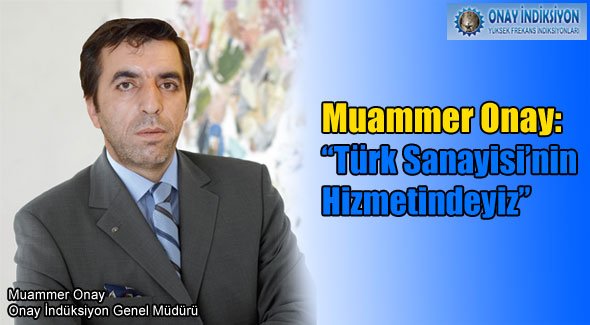 Türk Sanayisi'nin Hizmetindeyiz