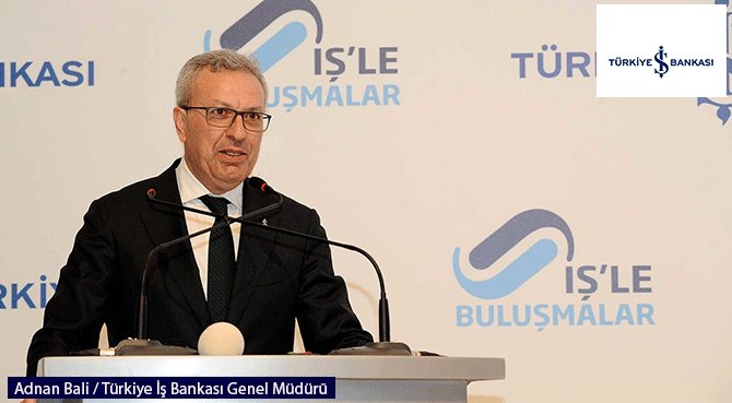 İş Bankası ekonomiye 352 milyar lira katkı sağladı