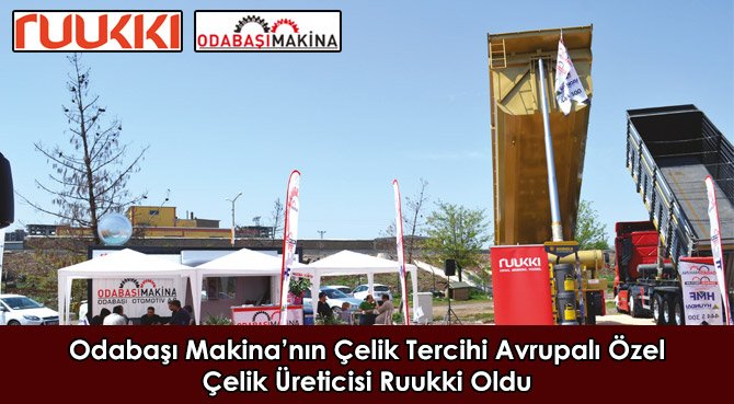 Odabaşı Makina'nın Çelik Tercihi Avrupalı Özel Çelik Üreticisi Ruukki Oldu