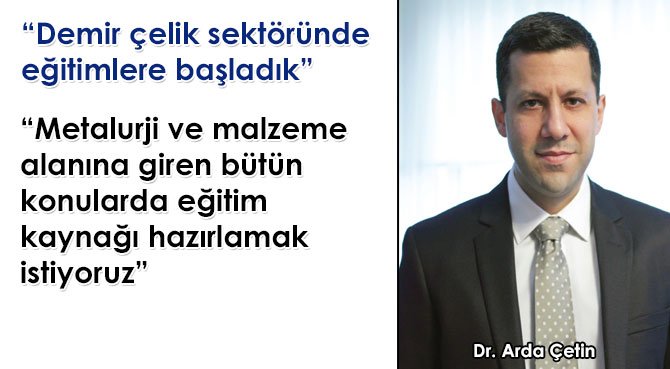 Demir çelik sektöründe eğitimlere başladık