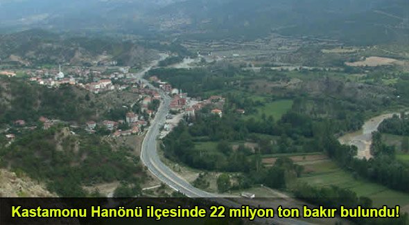 Bu ilçede 22 milyon ton bakır bulundu