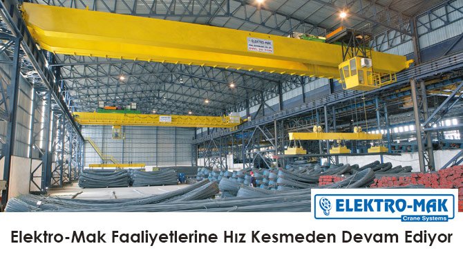 Elektro-Mak Faaliyetlerine Hiz Kesmeden Devam Ediyor