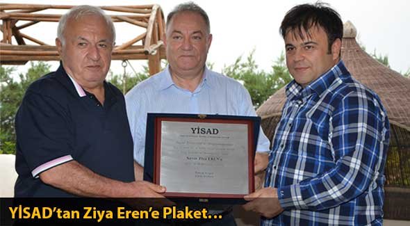YİSAD'tan Ziya Eren'e Plaket…