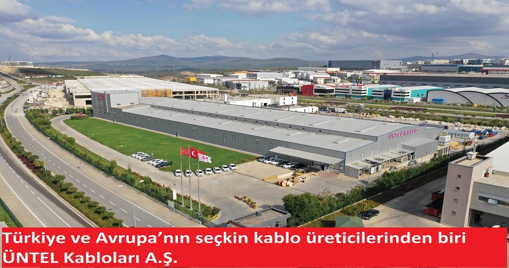 Türkiye ve Avrupa'nın seçkin kablo üreticilerinden biri  ÜNTEL Kabloları A.Ş. 