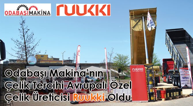 Odabaşı Makina'nın Çelik Tercihi Avrupalı Özel Çelik Üreticisi Ruukki Oldu